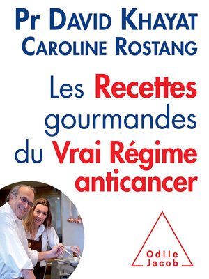 cover image of Les Recettes gourmandes du vrai régime anticancer